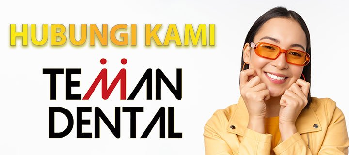 Hubungi Kami - Teman Dental